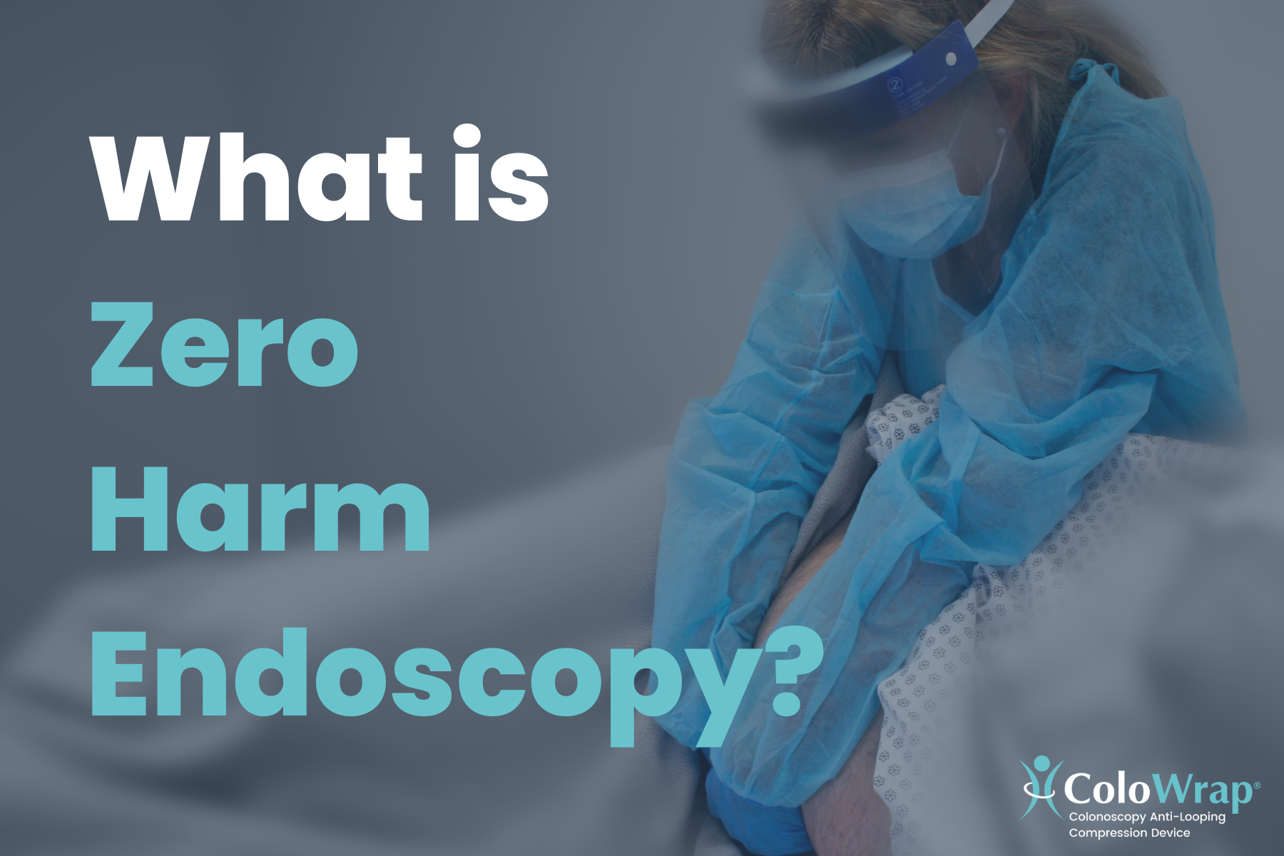 What is Zero Harm Endoscopy?
